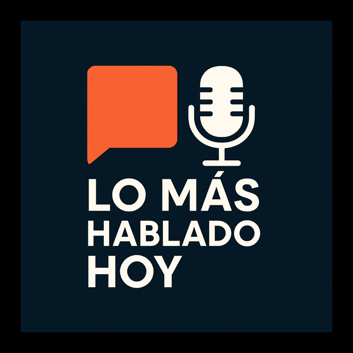 Lo más hablado hoy – Resumen Informativo de redes para Escuchar Cover